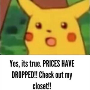 Prices Have Dropped!!